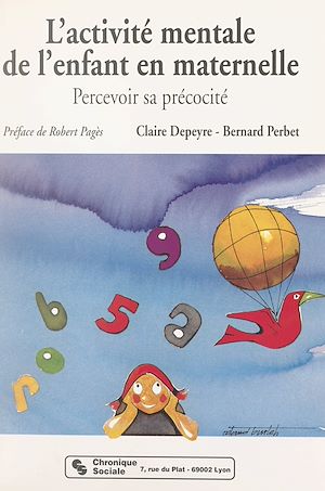 Téléchargez le livre :  L'activité mentale de l'enfant en maternelle : percevoir sa précocité