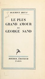 Télécharger le livre :  Le plus grand amour de George Sand