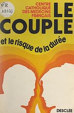 Télécharger le livre :  Le couple et le risque de la durée