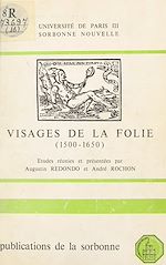 Télécharger le livre :  Visages de la folie : 1500-1650, domaine hispano-italien