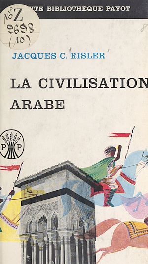 Téléchargez le livre :  La civilisation arabe