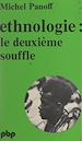 Télécharger le livre :  Éthnologie : le deuxième souffle