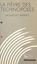 Télécharger le livre :  La fièvre des technopoles