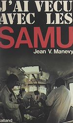 Download this eBook J'ai vécu avec les SAMU
