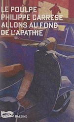Télécharger le livre :  Allons au fond de l'apathie