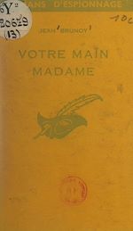Télécharger le livre :  Votre main Madame