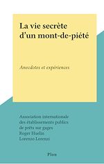Télécharger le livre :  La vie secrète d'un mont-de-piété