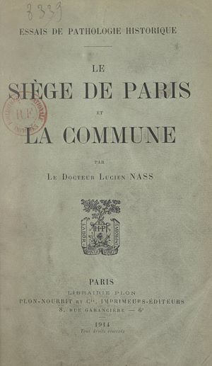 Téléchargez le livre :  Le siège de Paris et la Commune