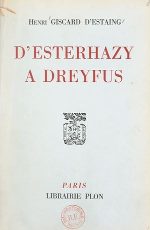 Téléchargez le livre :  D'Esterhazy à Dreyfus