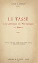 Télécharger le livre :  Le Tasse et la littérature et l'art baroques en France