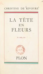Télécharger le livre :  La tête en fleurs
