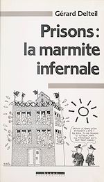 Télécharger le livre :  Prisons : la marmite infernale