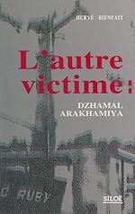 Télécharger le livre :  L'autre victime : Dzhamal Arakhamiya