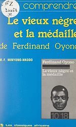 Télécharger le livre :  Le vieux nègre et la médaille, de Ferdinand Oyono