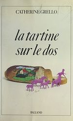 Download this eBook La tartine sur le dos