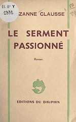 Télécharger le livre :  Le serment passionné
