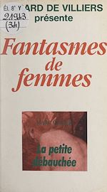 Télécharger le livre :  La petite débauchée