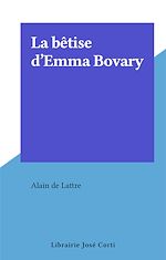 Télécharger le livre :  La bêtise d'Emma Bovary