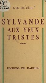Télécharger le livre :  Sylvande aux yeux tristes