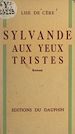 Télécharger le livre :  Sylvande aux yeux tristes