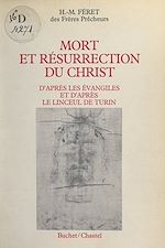 Télécharger le livre :  Mort et résurrection du Christ
