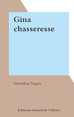 Télécharger le livre :  Gina chasseresse
