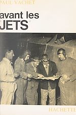 Télécharger le livre :  Avant les Jets