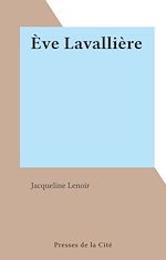 Télécharger le livre :  Ève Lavallière