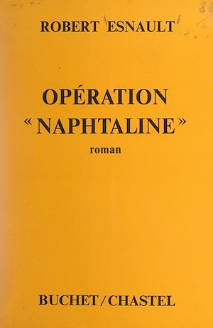 Téléchargez le livre :  Opération Naphtaline