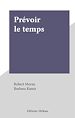 Télécharger le livre :  Prévoir le temps