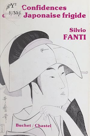 Téléchargez le livre :  Confidences d'une Japonaise frigide