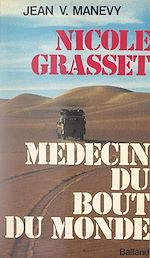 Download this eBook Nicole Grasset, médecin du bout du monde