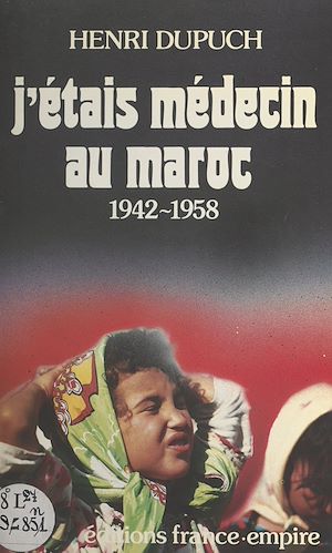 Téléchargez le livre :  J'étais médecin au Maroc