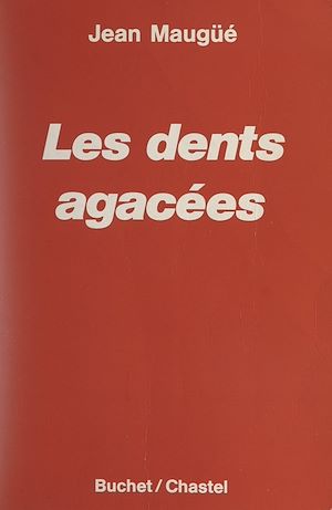 Téléchargez le livre :  Les dents agacées
