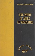 Télécharger le livre :  Une paire d'ailes au vestiaire