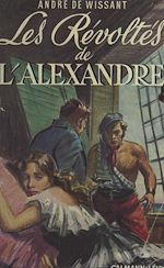 Télécharger le livre :  Les révoltés de l'Alexandre