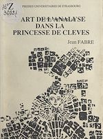 Télécharger le livre :  L'art de l'analyse dans La Princesse de Clèves