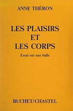 Télécharger le livre :  Les plaisirs et les corps