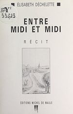 Télécharger le livre :  Entre midi et midi