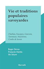 Télécharger le livre :  Vie et traditions populaires savoyardes