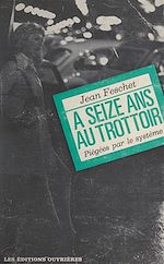 Télécharger le livre :  À seize ans au trottoir