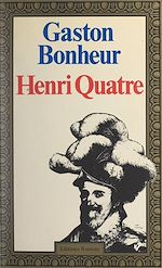 Télécharger le livre :  Henri Quatre
