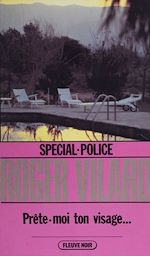 Download this eBook Spécial-police : Prête-moi ton visage...