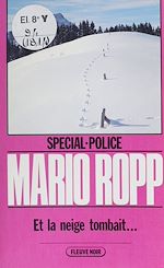 Download this eBook Spécial-police : Et la neige tombait...