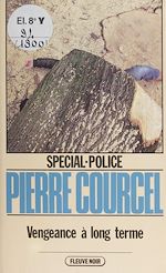 Download this eBook Spécial-police : Vengeance à long terme