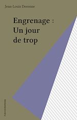 Download this eBook Engrenage : Un jour de trop