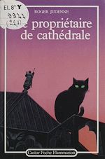 Télécharger le livre :  Le Propriétaire de cathédrale