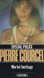 Download this eBook Spécial-police : Mortel héritage