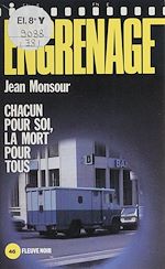 Download this eBook Engrenage : Chacun pour soi, la mort pour tous