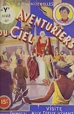 Download this eBook Les aventuriers du ciel (10). Visite aux dieux vivants